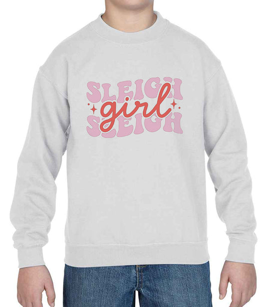 Sleigh girl sleigh Christmas Sweatshirt